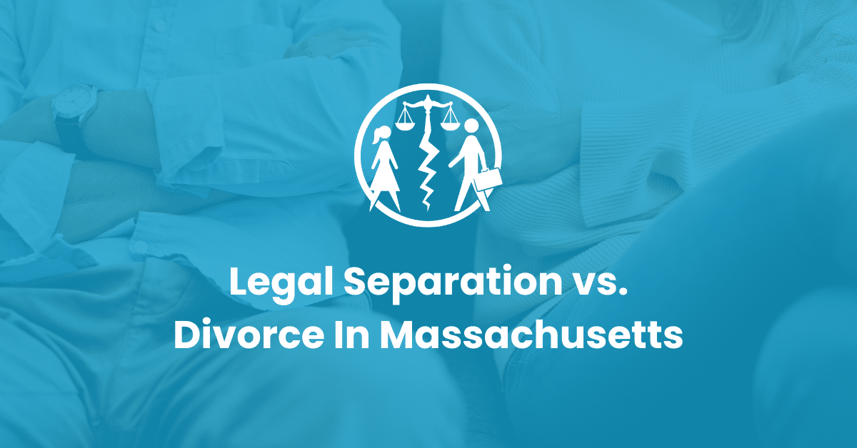 Legal Separation vs. Divorce in MA