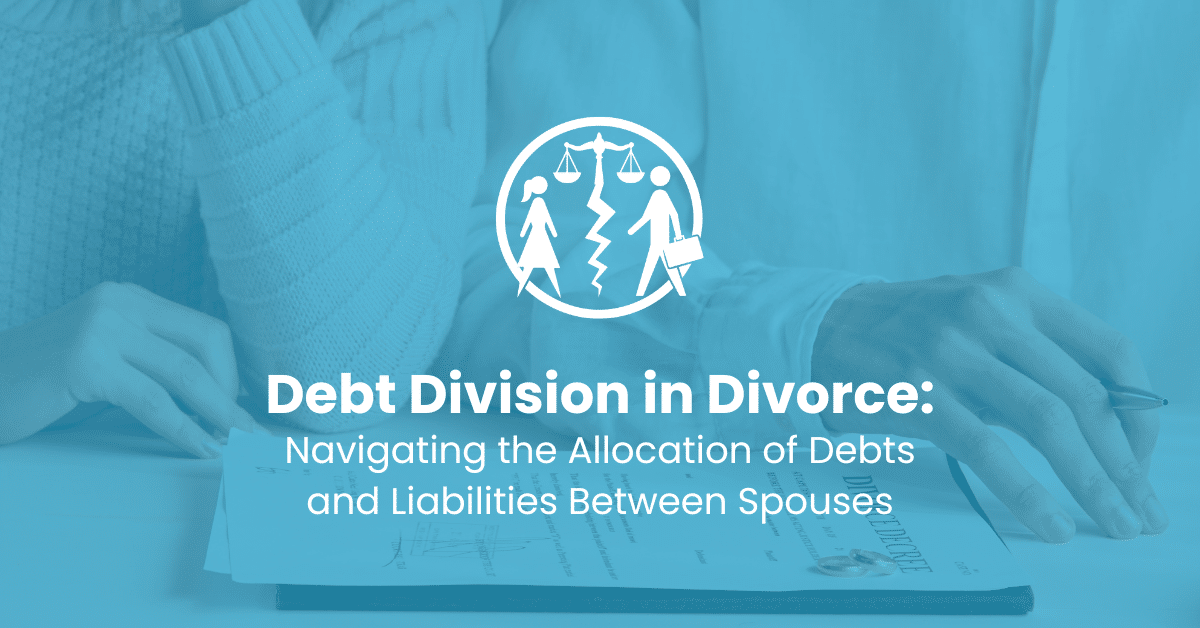 Debt Division in Divorce